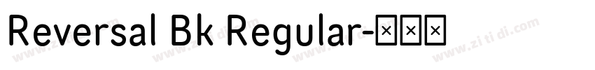 Reversal Bk Regular字体转换